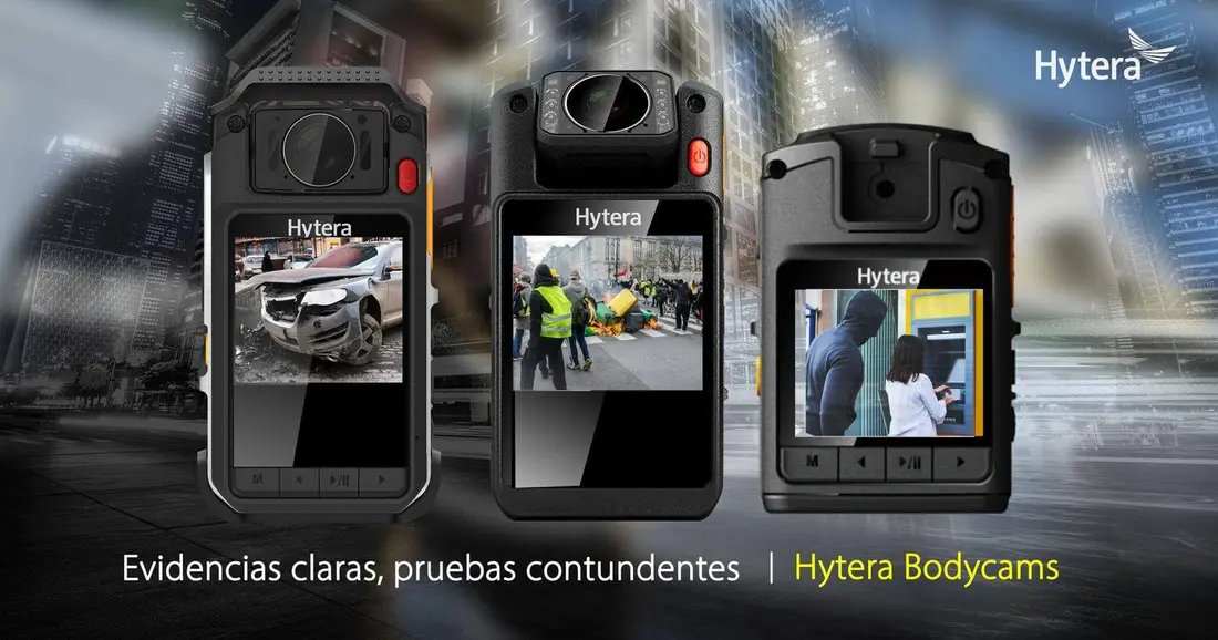 Bodycams Hytera: evidencias claras, pruebas contundentes